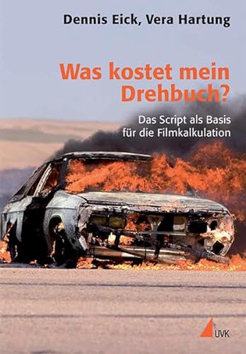 Was kostet mein Drehbuch?: Das Script als Basis für die Filmkalkulation (Praxis Film) von Herbert von Halem Verlag